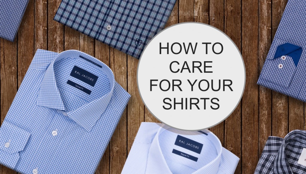 How to Care for your Shirts